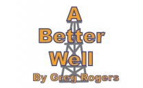 A Better Well By Greg Rogers Pump & Well